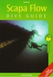 Scapa Flow - Dive Guide Scapa Flow - Dive Guide